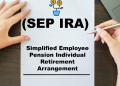 SEP IRA (Simplified Employee Pension Plan)